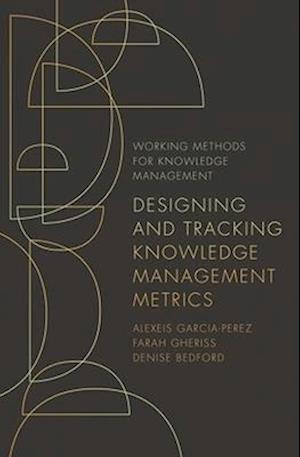 Designing and Tracking Knowledge Management Metrics