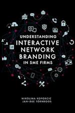 Understanding Interactive Network Branding in SME Firms