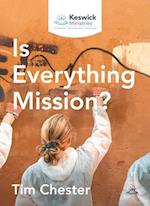 Is Everything Mission?