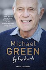 Michael Green: By his friends & colleagues