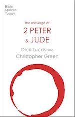 The Message of 2 Peter and Jude