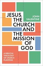Jesus, the Church and the Mission of God