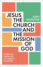 Jesus, the Church and the Mission of God