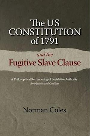 The US Constitution of 1791 and the Fugitive Slave Clause