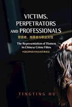 Victims, Perpetrators and Professionals