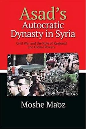 Asad's Autocratic Dynasty in Syria