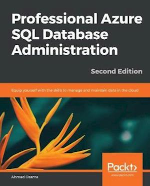 Professional Azure SQL Database Administration