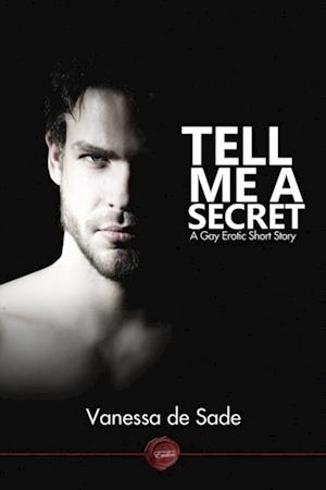 Tell Me a Secret