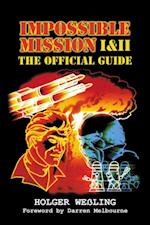 Impossible Mission I & II - The Official Guide