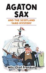 Agaton Sax and the Scotland Yard Mystery