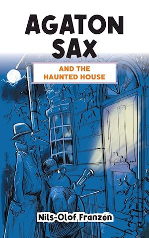 Agaton Sax and the Haunted House