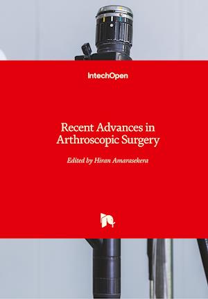 Recent Advances in Arthroscopic Surgery