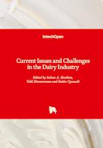 Current Issues and Challenges in the Dairy Industry