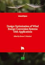 Design Optimization of Wind Energy Conversion Systems with Applications