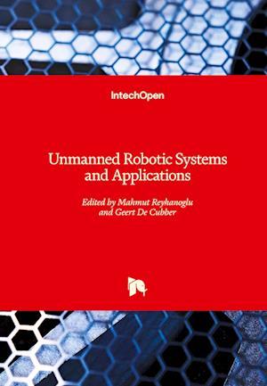 Unmanned Robotic Systems and Applications