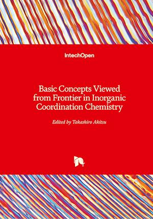 Basic Concepts Viewed from Frontier in Inorganic Coordination Chemistry