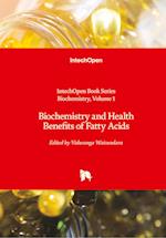 Biochemistry and Health Benefits of Fatty Acids