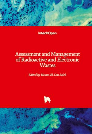 Assessment and Management of Radioactive and Electronic Wastes