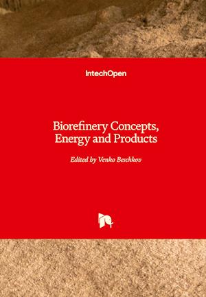 Biorefinery Concepts, Energy and Products