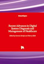 Recent Advances in Digital System Diagnosis and Management of Healthcare