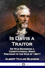 Is Davis a Traitor