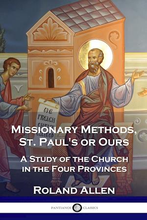 Missionary Methods, St. Paul's or Ours