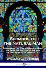Sermons to the Natural Man