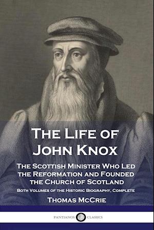 The Life of John Knox