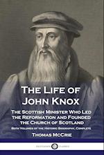 The Life of John Knox