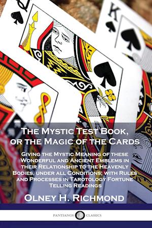 The Mystic Test Book, or the Magic of the Cards