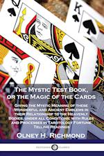 The Mystic Test Book, or the Magic of the Cards