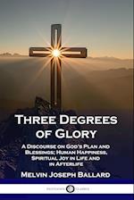 Three Degrees of Glory