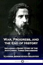 War, Progress, and the End of History