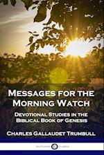 Messages for the Morning Watch