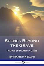 Scenes Beyond the Grave