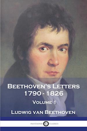 Beethoven's Letters 1790 - 1826