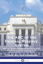 The ABC of the Federal Reserve System