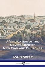 A Vindication of the Government of New England Churches 