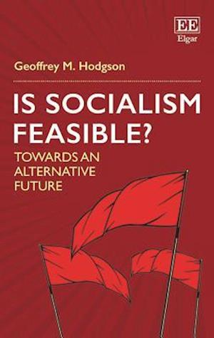 Is Socialism Feasible?