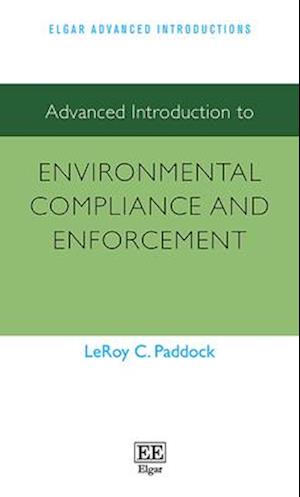 Advanced Introduction to Environmental Compliance and Enforcement