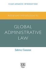 Advanced Introduction to Global Administrative Law