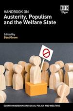 Handbook on Austerity, Populism and the Welfare State