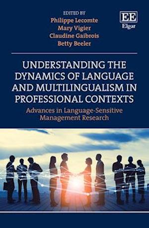 Understanding the Dynamics of Language and Multilingualism in Professional Contexts