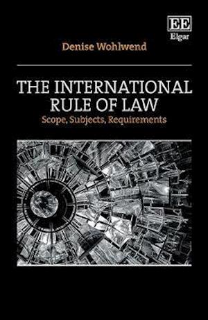 The International Rule of Law