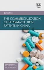 The Commercialization of Pharmaceutical Patents in China