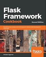 Flask Framework Cookbook, Second Edition