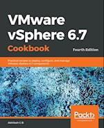 VMware vSphere 6.7 Cookbook - Fourth Edition