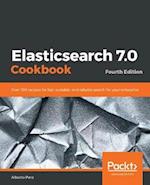 Elasticsearch 7.0 Cookbook