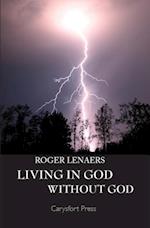 Living in God Without God