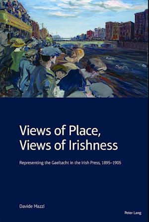 Views of Place, Views of Irishness